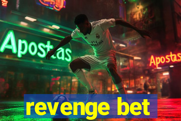 revenge bet